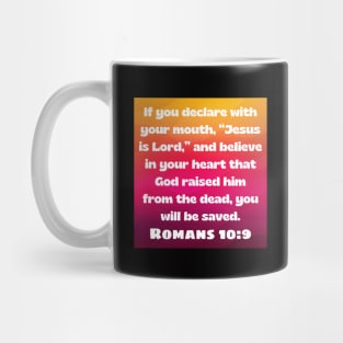 Bible Verse Romans 10:9 Mug